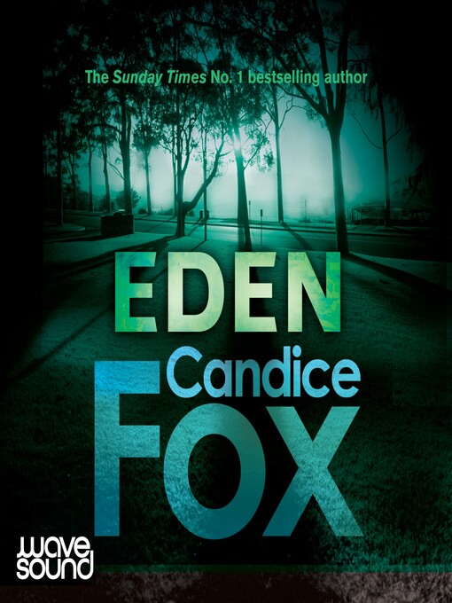 Title details for Eden by Candice Fox - Available